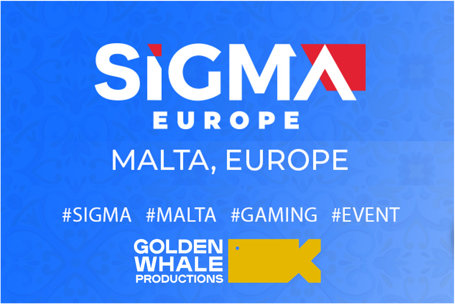 Meet Golden Whale at SiGMA Europe Malta