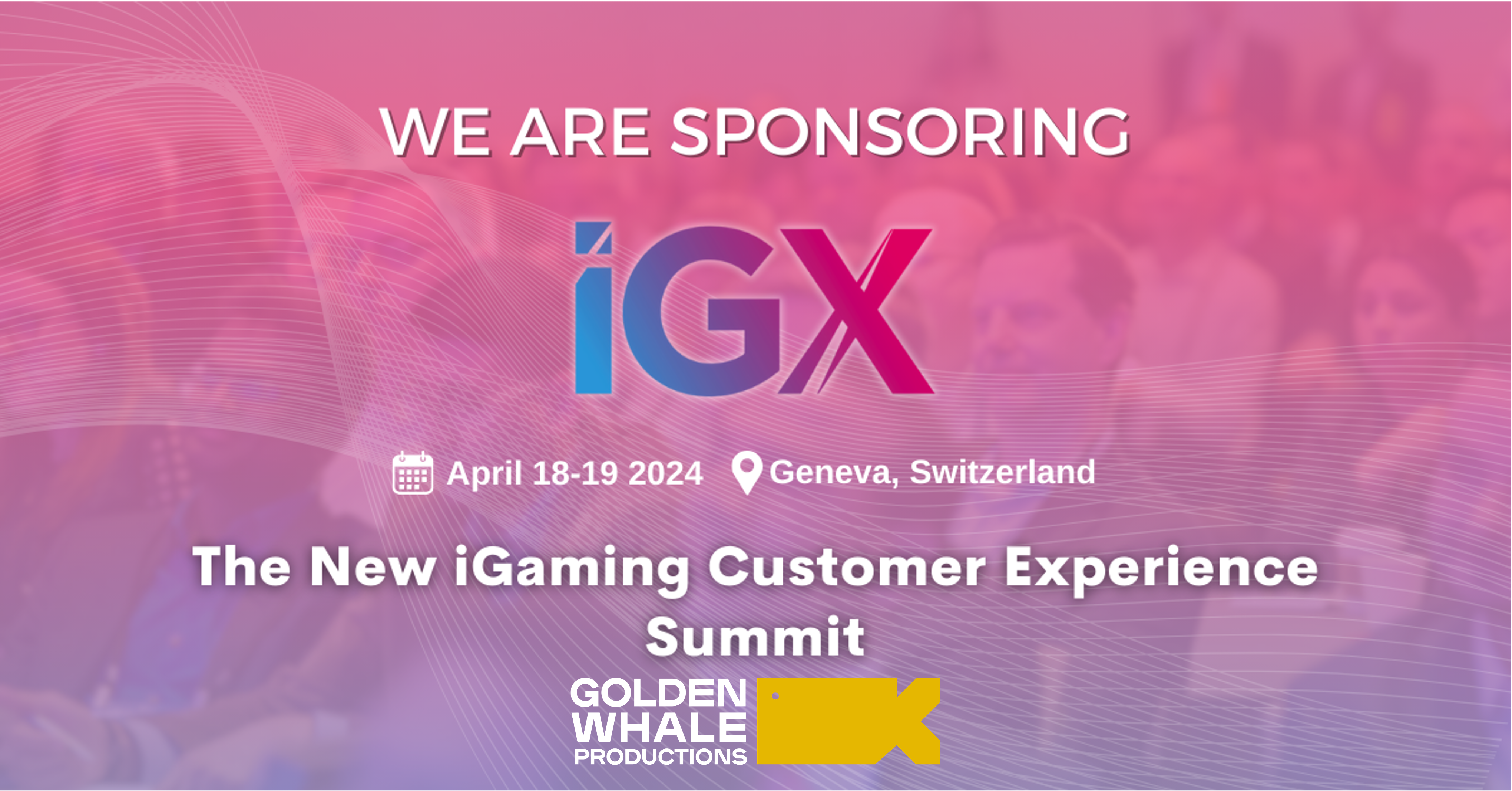 Golden Whale sponsoring iGX Geneva 2024