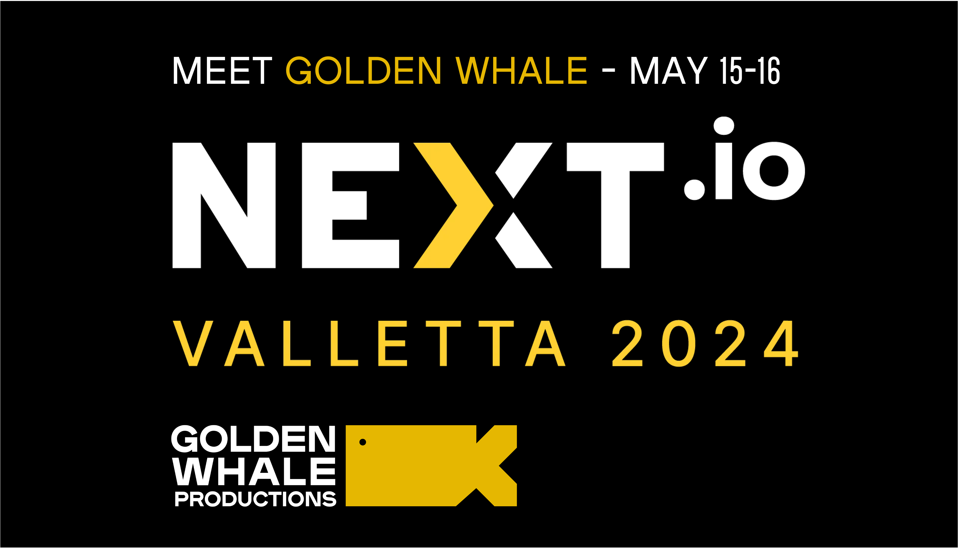 Meet Golden Whale at NEXT Summit Valletta 2024